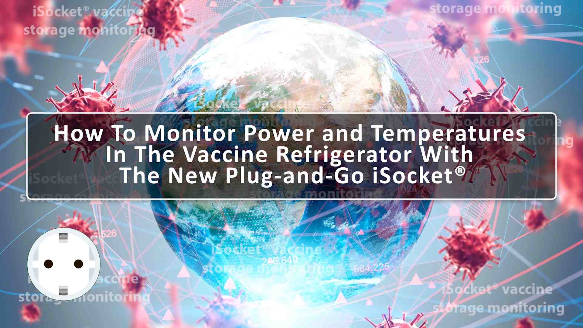iSocket for Vaccine Refrigerators Power and Temperature Control Remotely (Demo Video)